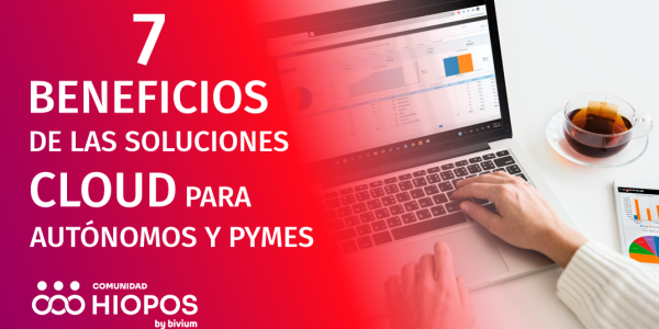 7 Beneficios de las soluciones Cloud para Autónomos y PYMES